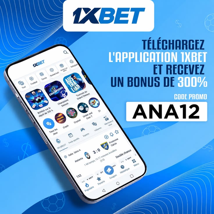 Code promo 1xBet ANA12 avec bonus 300%, téléchargement APK Android et paris sportifs 2026
