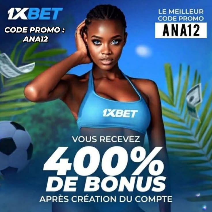 Code promo 1xBet ANA12 avec bonus 300%, téléchargement APK Android et paris sportifs 2026